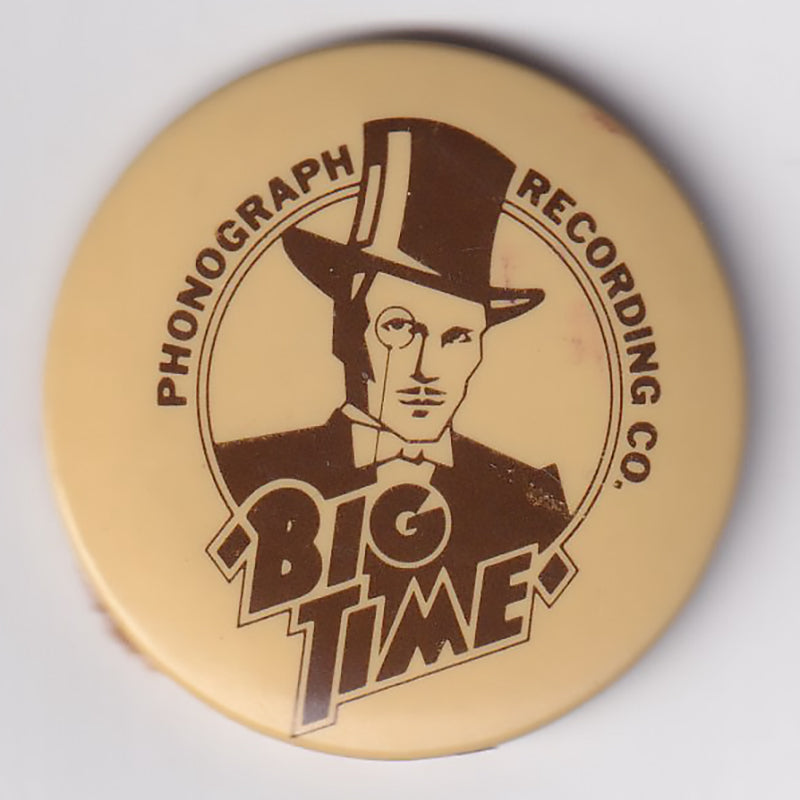 &#39;Big Time&#39; Phonograph Recording Co. Badge