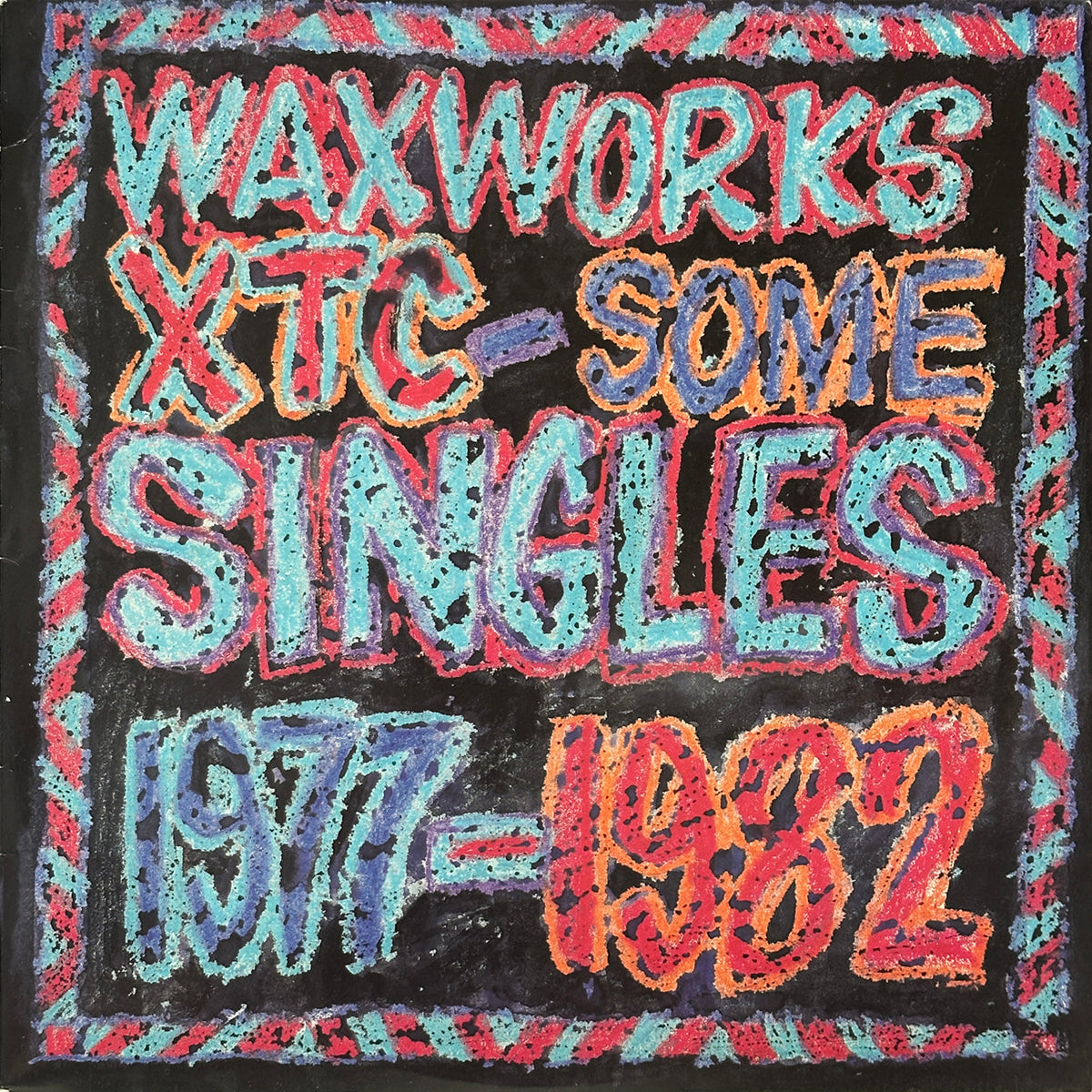 Waxworks - Some Singles 1977-1982