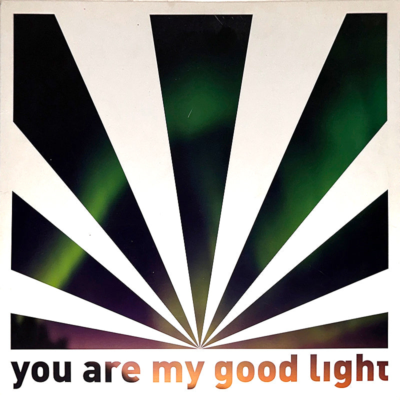 You Are My Good Light