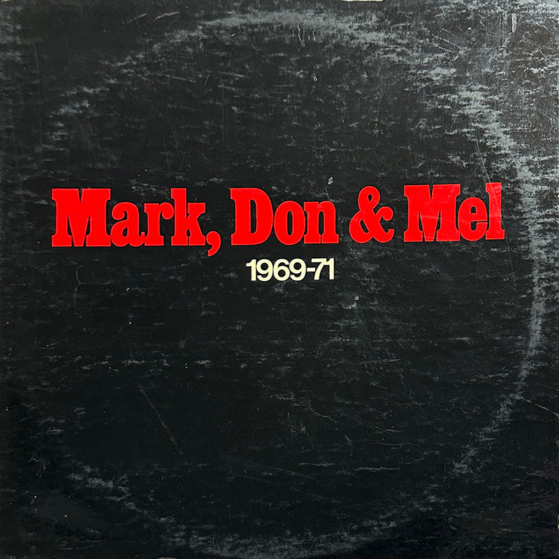 Mark, Don &amp; Mel 1969-71