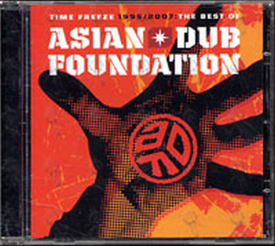 ASIAN DUB FOUNDATION - Time Freeze 1995/2007: The Best Of - 1