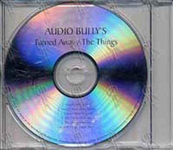 AUDIO BULLYS - Turned Away/The Things - 2