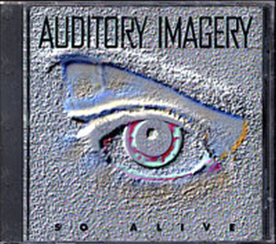 AUDITORY IMAGERY - So Alive - 1