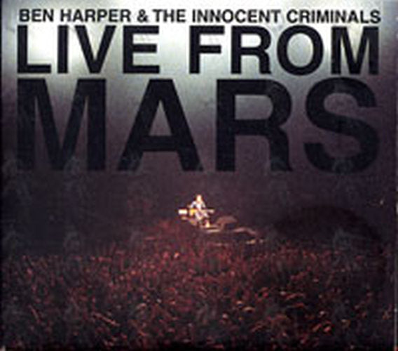 BEN HARPER AND THE INNOCENT CRIMINALS - Live From Mars - 1