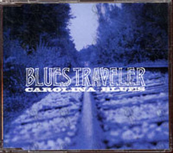 BLUES TRAVELER - Carolina Blues - 1