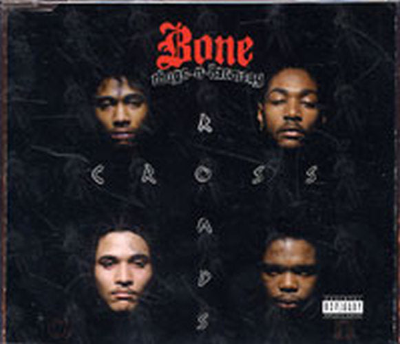 BONE THUGS-N-HARMONY - Tha Crossroads - 1