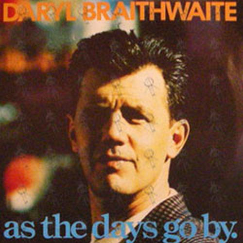 BRAITHWAITE-- DARYL - As The Days Go By - 1