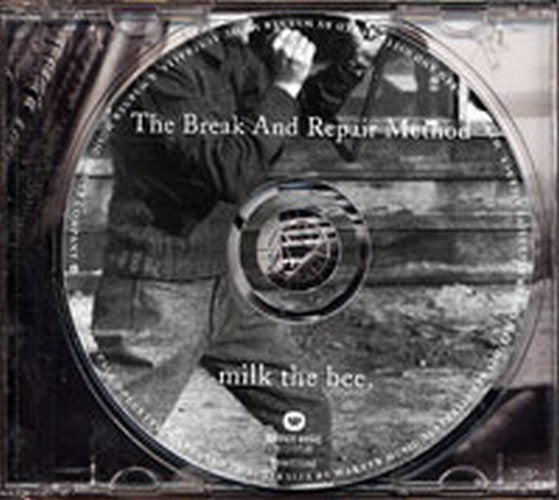 BREAK AND REPAIR METHOD-- THE - Milk The Bee - 3