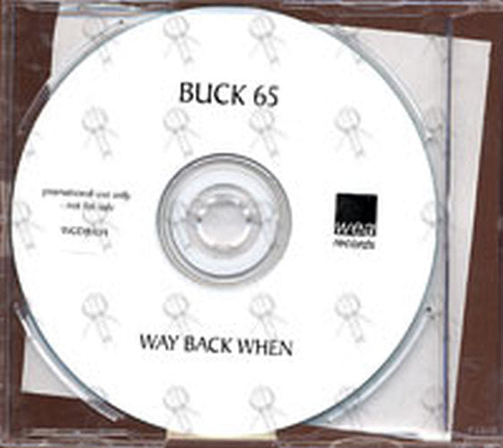 BUCK 65 - Way Back When - 2