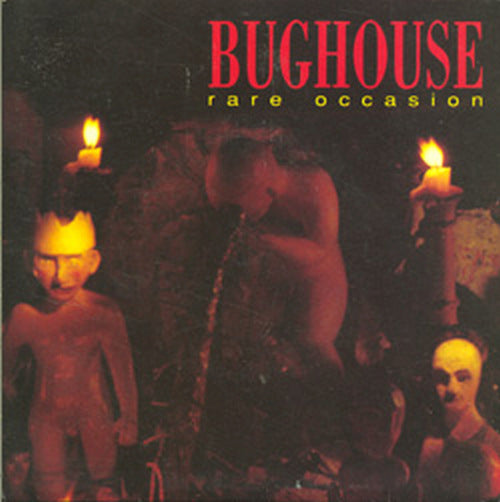 BUGHOUSE - Rare Occasion - 1