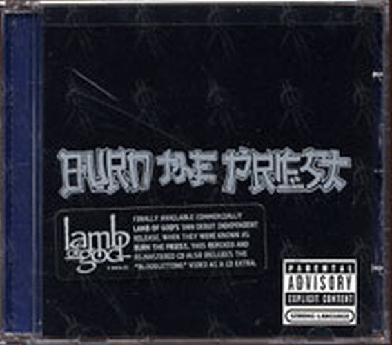 BURN THE PRIEST (LAMB OF GOD) - Burn The Priest - 2