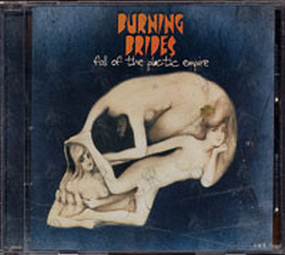 BURNING BRIDES - Fall Of The Plastic Empire - 1