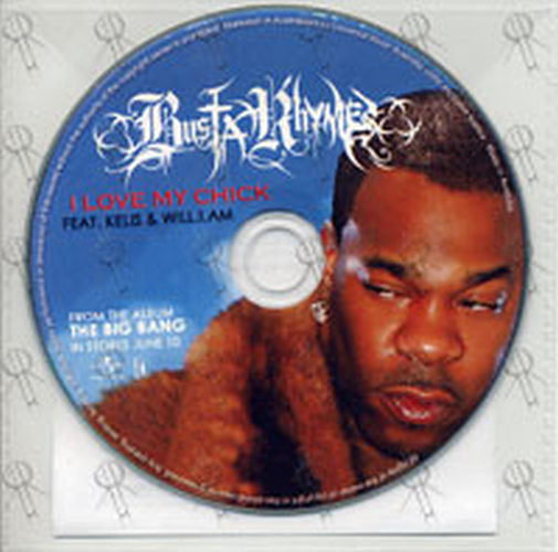 BUSTA RHYMES - I Love My Chick (Featuring Kelis &amp; Will.I.Am) - 1