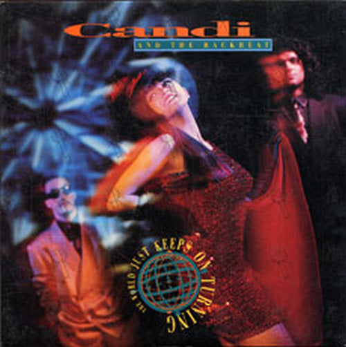 CANDI AND THE BACKBEAT - The World Just Keeps On Turning - 1