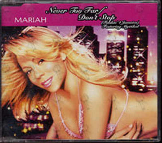 CAREY-- MARIAH - Never Too Far / Don&#39;t Stop (Funkin&#39; 4 Jamaica) (featuring Mystikal) - 1