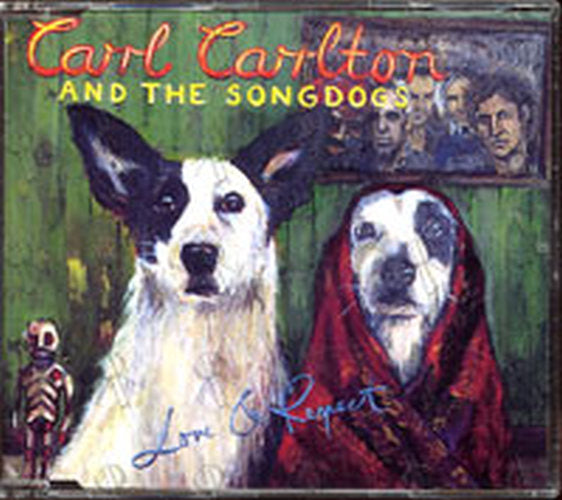 CARL CARLTON & THE SONGDOGS - Love & Respect - 1