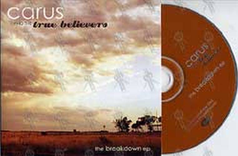 CARUS AND THE TRUE BELIEVERS - The Breakdown E.P. - 1