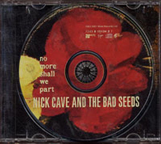 CAVE AND THE BAD SEEDS-- NICK - No More Shall We Part - 3