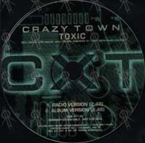 CRAZY TOWN - Toxic - 3