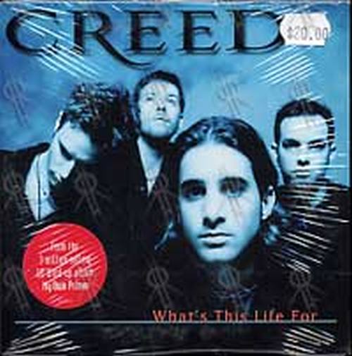 CREED - What&#39;s This Life For - 1