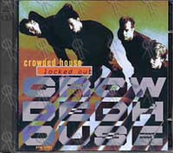 CROWDED HOUSE - Locked Out - 1