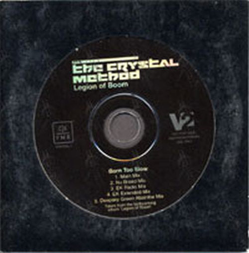 CRYSTAL METHOD-- THE - Born Too Slow - 1