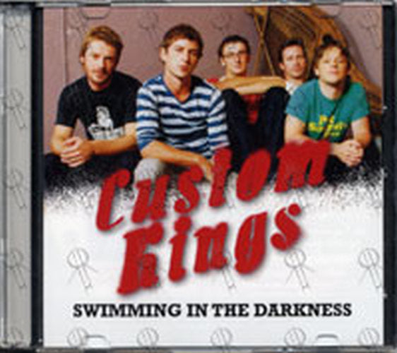 CUSTOM KINGS - Swimming In The Darkness - 1