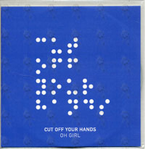 CUT OFF YOUR HANDS - Oh Girl - 1