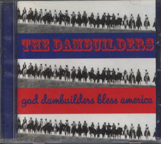 DAMBUILDERS -- THE - God Dambuilders Bless America - 1