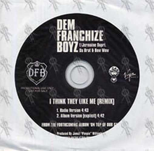 DEM FRANCHIZE BOYZ - I Think They Like Me (Remix) (Featuring Jermaine Dupri