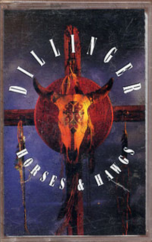 DILLINGER - Horses & Hawgs - 1