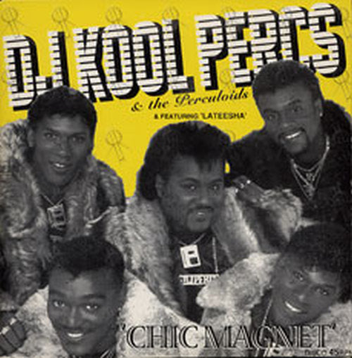 DJ KOOL PERCS &amp; THE PERCULOIDS - Chic Magnet - 1