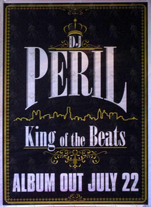 DJ PERIL - &#39;King Of The Beats&#39; Album Promo Poster - 1