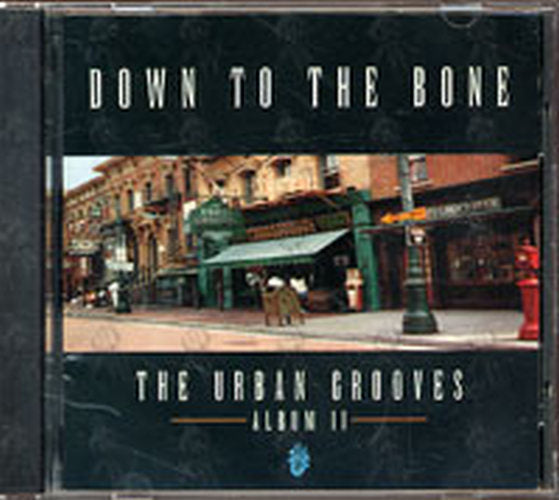 DOWN TO THE BONE - The Urban Grooves Album II - 1