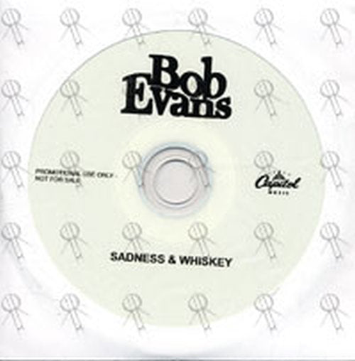 EVANS-- BOB - Sadness &amp; Whiskey - 1