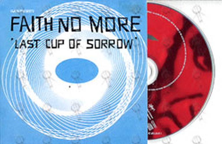 FAITH NO MORE - Last Cup Of Sorrow - 1