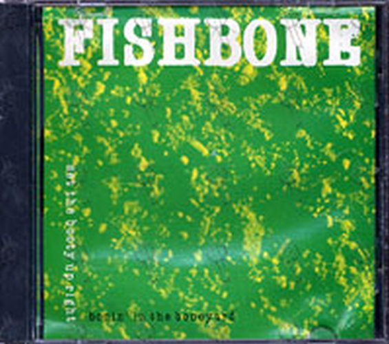 FISHBONE - Bonin' In The Boneyard - 1