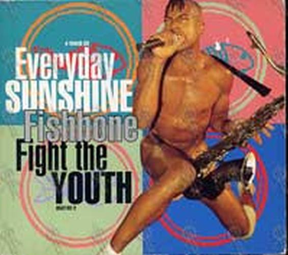 FISHBONE - Everyday Sunshine/Fight The Youth - 1