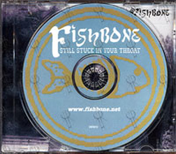 FISHBONE - Still Stuck In Your Throat - 3