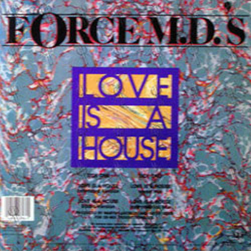 FORCE M.D.S - Love Is A House - 2