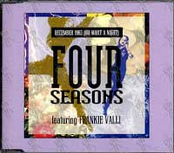 FOUR SEASONS-- THE - December 1963 (Oh What A Night) - 1