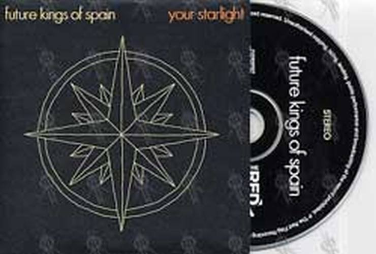 FUTURE KINGS OF SPAIN - Your Starlight - 1