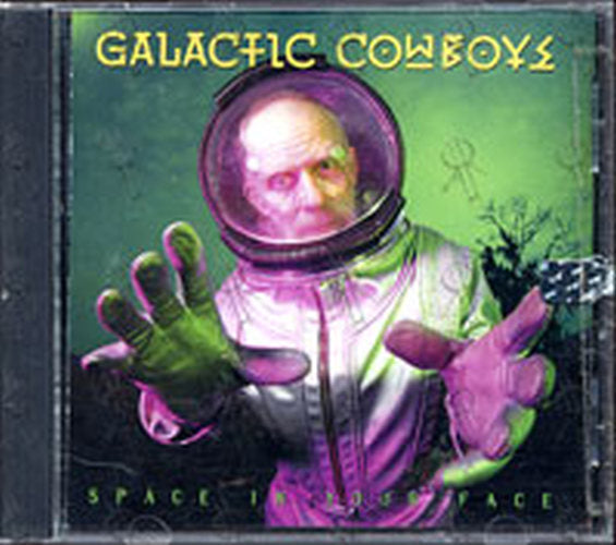 GALACTIC COWBOYS - Space In Your Face - 3