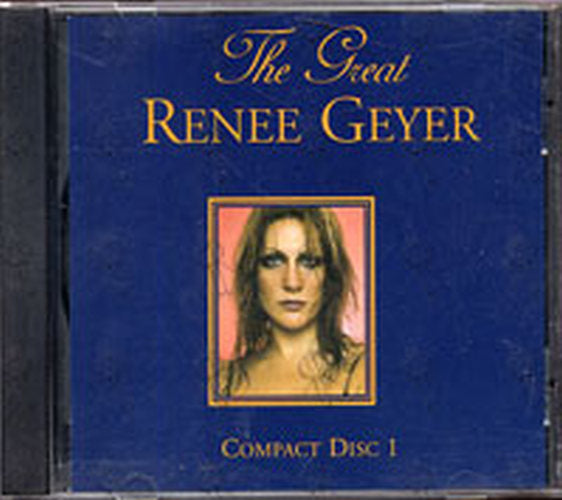 GEYER-- RENEE - The Great Renee Geyer: Compact Disc 1 - 1