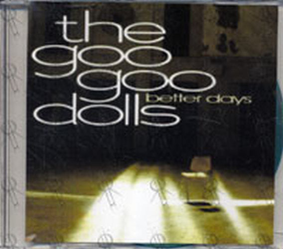 GOO GOO DOLLS-- THE - Better Days - 1