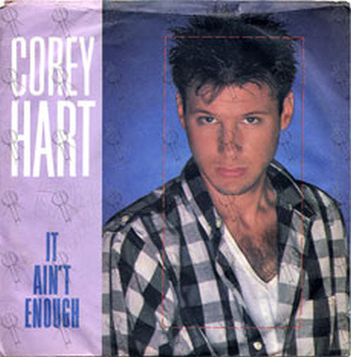 HART-- COREY - It Ain&#39;t Enough - 1