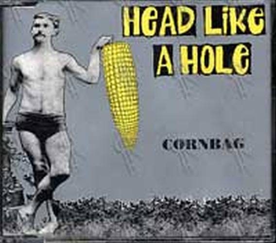 HEAD LIKE A HOLE - Cornbag - 1