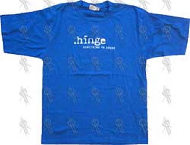 HINGE - Blue 'Something To Adore' T-Shirt - 1