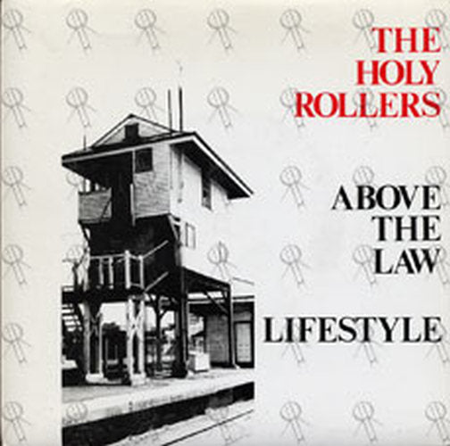 HOLY ROLLERS-- THE - Above The Law/Lifestyle - 1