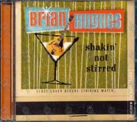 HUGHES-- BRIAN - Shakin&#39; Not Stirred - 1